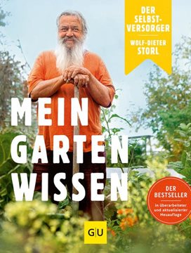 Bild von Storl, Wolf-Dieter: Der Selbstversorger: Mein Gartenwissen