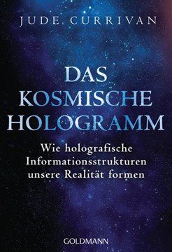 Bild von Currivan, Jude: Das kosmische Hologramm