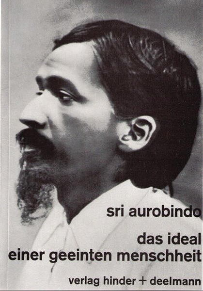 Bild von Aurobindo, Sri: Das Ideal einer geeinten Menschheit