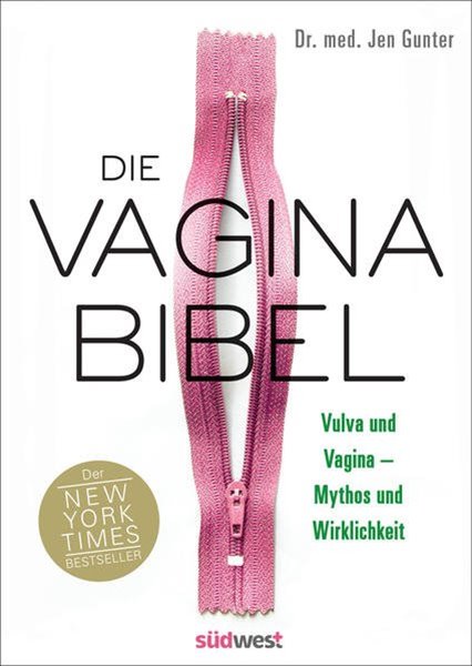 Bild von Gunter, Jen: Die Vagina-Bibel. Vulva und Vagina - Mythos und Wirklichkeit - Deutsche Ausgabe