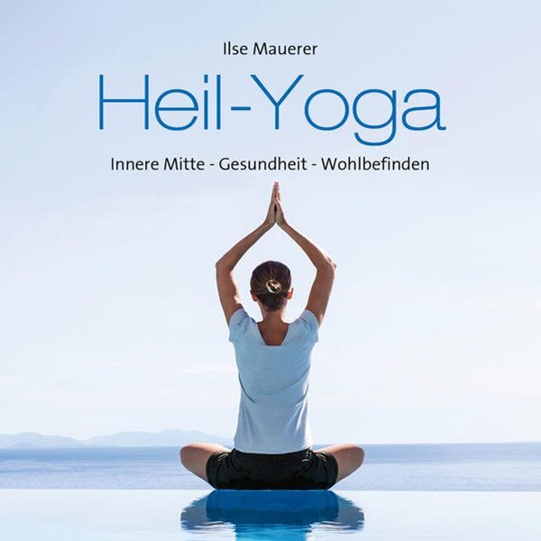 Bild von Mauerer, Ilse: Heil-Yoga