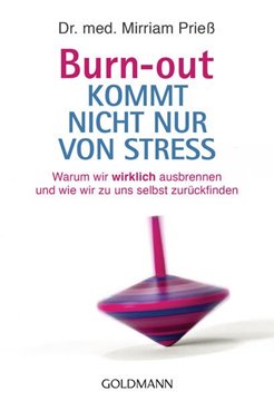 Bild von Prieß, Mirriam: Burn-out kommt nicht nur von Stress