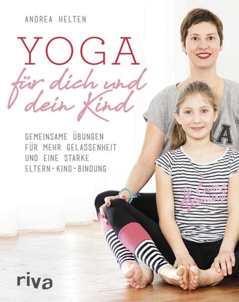 Bild von Helten, Andrea: Yoga für dich und dein Kind