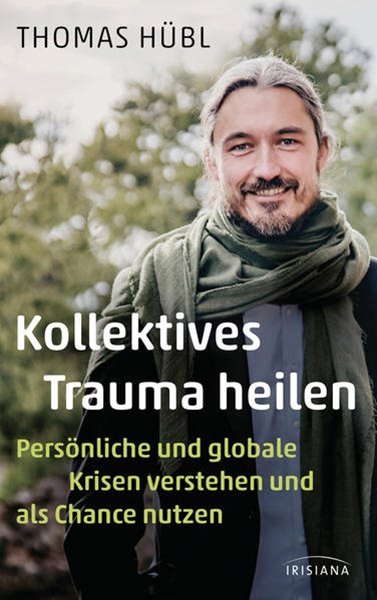 Bild von Hübl, Thomas: Kollektives Trauma heilen