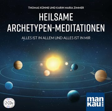 Bild von Künne, Thomas: Heilsame Archetypen-Meditationen (2 Audio-CDs)
