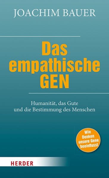 Bild von Bauer, Joachim: Das empathische Gen