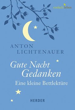 Bild von Lichtenauer, Anton (Hrsg.): Gute Nacht Gedanken