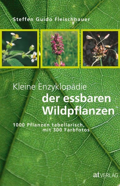 Bild von Fleischhauer, Steffen Guido: Kleine Enzyklopädie der essbaren Wildpflanzen