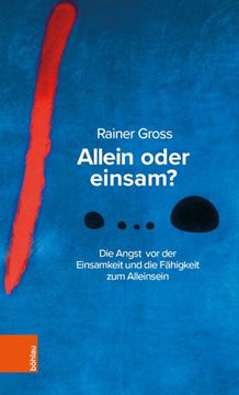 Bild von Gross, Rainer: Allein oder einsam?