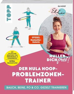 Bild von Hoop, Elli: Huller dich frei! Der Hula Hoop Problemzonen-Trainer. SPIEGEL Bestseller-Autorin