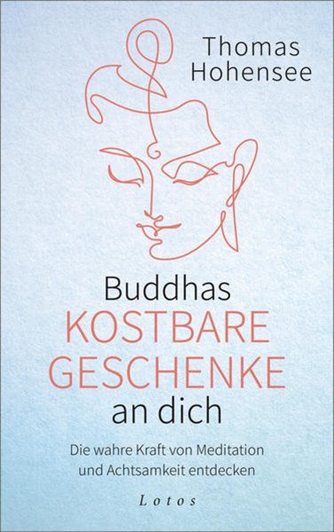 Bild von Hohensee, Thomas: Buddhas kostbare Geschenke an dich