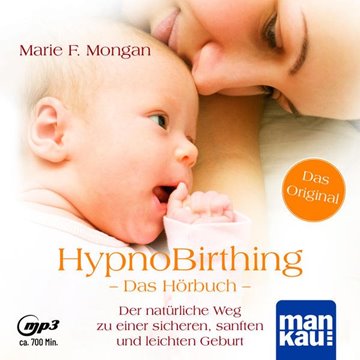 Bild von Mongan, Marie F.: HypnoBirthing. Das Hörbuch