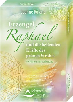 Bild von Ruland, Jeanne: Erzengel Raphael und die heilenden Kräfte des grünen Strahls