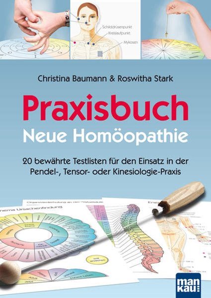 Bild von Baumann, Christina: Praxisbuch Neue Homöopathie