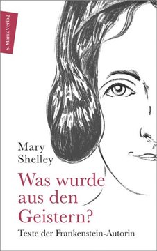 Bild von Mary Shelley: Was wurde aus den Geistern?