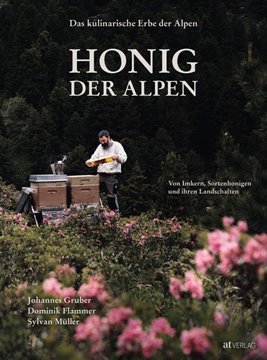 Bild von Gruber, Johannes: Das kulinarische Erbe der Alpen - Honig der Alpen