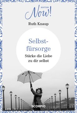 Bild von Knaup, Ruth: Edition NOW Selbstfürsorge