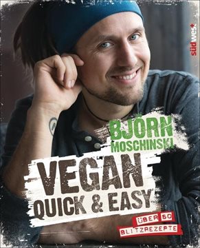 Bild von Moschinski, Björn: Vegan quick & easy