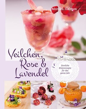 Bild von Halmos, Monika: Veilchen, Rose und Lavendel