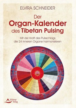 Bild von Schneider, Elvira: Der Organ-Kalender des Tibetan Pulsing