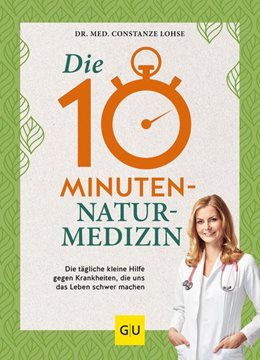 Bild von Lohse, Constanze: Die 10-Minuten-Naturmedizin