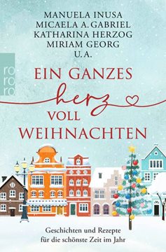 Bild von Daume, Lea (Hrsg.): Ein ganzes Herz voll Weihnachten