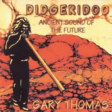 Bild von Thomas, Gary: Didgeridoo - Ancient Sound (CD)