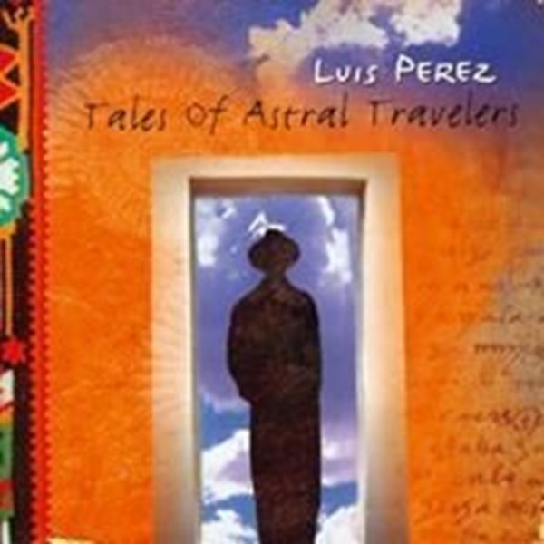 Bild von Luis Perez: Tales of Astral Travelers* (CD)