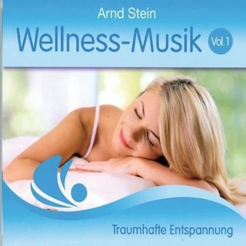Bild von Stein, Arnd: Wellness Music Vol. 1 - Traumhafte Entspannung (CD)