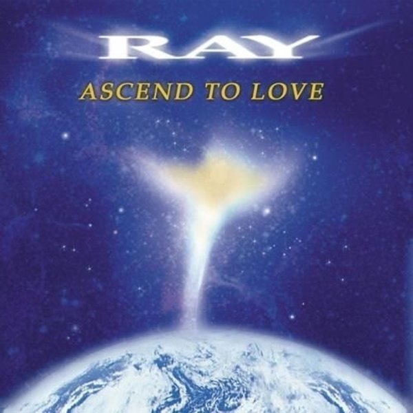 Bild von Ray: Ascend to Love (CD)