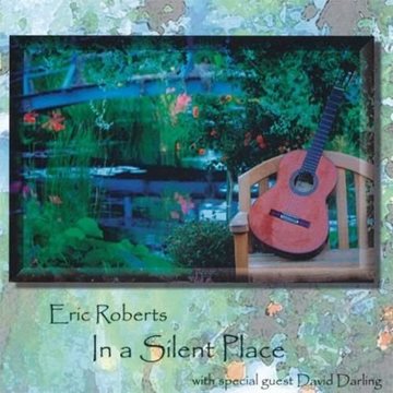 Bild von Roberts, Eric & Darling, David: In a Silent Place (CD)