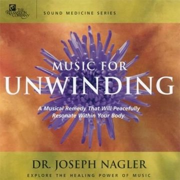 Bild von Nagler, Joseph Dr.: Music for Unwinding (CD)