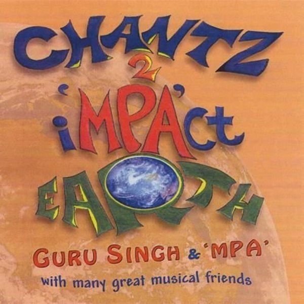 Bild von Guru Singh: Chantz 2 Impact Earth (CD)