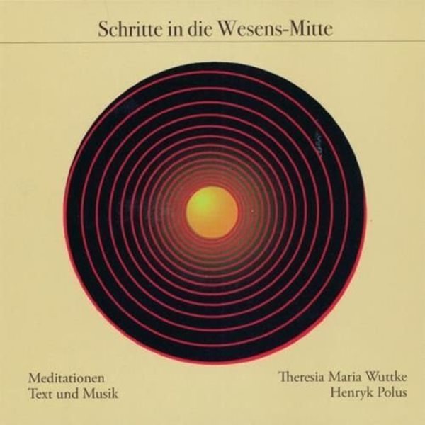 Bild von Wuttke,Theresia Maria & Polus, Henryk: Schritte in die Wesensmitte (2CDs)