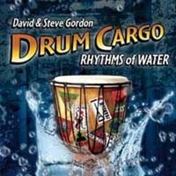 Bild von Gordon, David & Steve: Drum Cargo - Rhythms of Water* (CD)