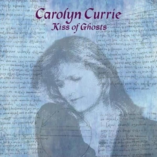 Bild von Currie, Carolyn: Kiss of Ghosts* (CD)