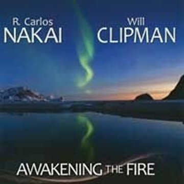 Bild von Nakai, Carlos & Clipman, Will: Awakening the Fire (CD)