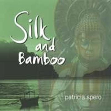 Bild von Spero, Patricia: Silk & Bamboo (CD)