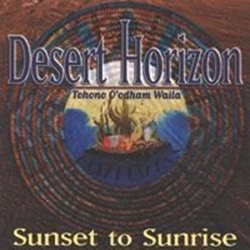 Bild von Desert Horizon: Sunset to Sunrise* (CD)