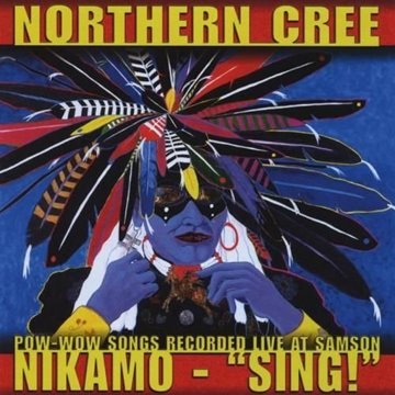 Bild von Northern Cree: Nikamo - Sing! (CD)