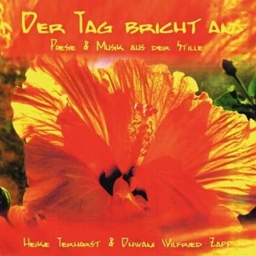 Bild von Zapp, Dhwani Wilfried M. & Terhorst, Heike: Der Tag bricht an (CD)