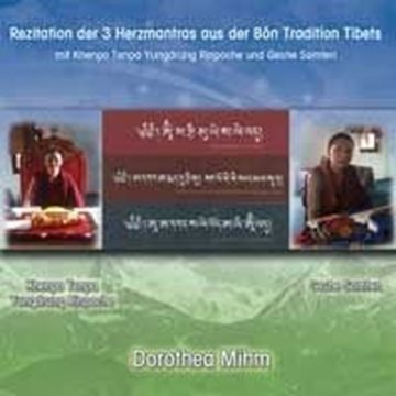 Bild von Mihm, Dorothea: Rezitation der 3 Herzmantras aus der Bön Tradition Tibets (CD)
