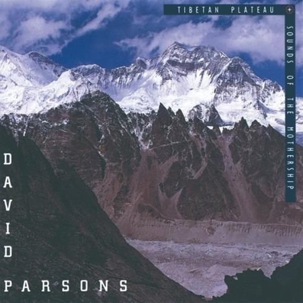 Bild von Parsons, David: Tibet. Plateau & Sounds of Mothership (CD)