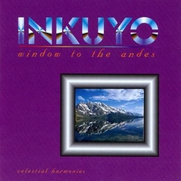 Bild von Inkuyo: Window to the Andes (CD)