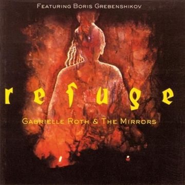 Bild von Roth, Gabrielle & The Mirrors & Boris Grebenshikov: Refuge (CD)