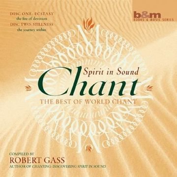 Bild von Gass, Robert: Chant - Spirit in Sound (2CDs)