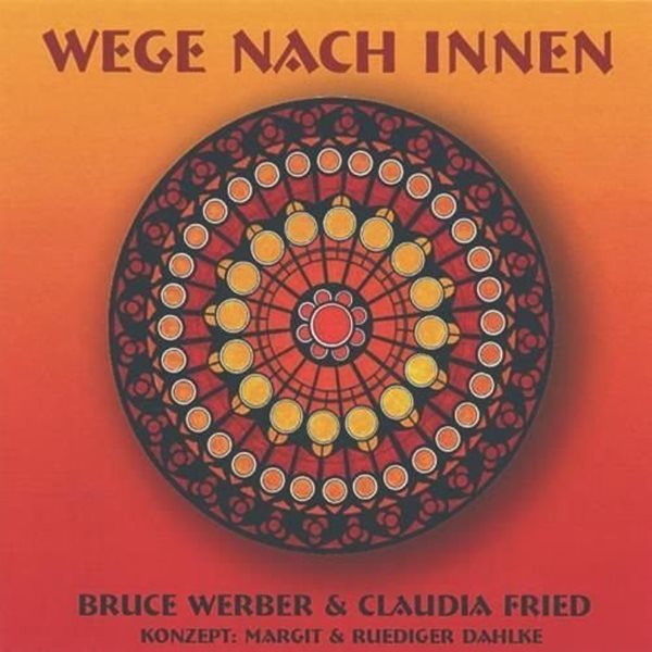Bild von Werber, Bruce & Fried, Claudia: Wege nach Innen (CD)
