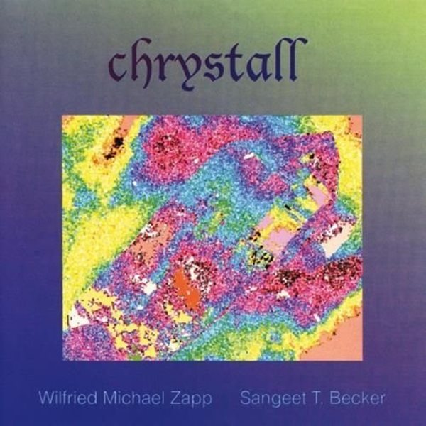 Bild von Zapp, Dhwani Wilfried M.: Chrystall (CD)