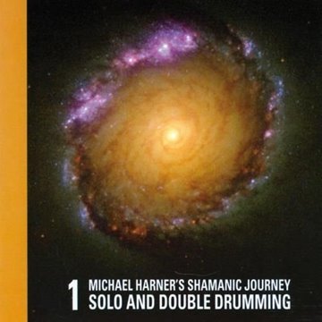 Bild von Harner, Michael: Shamanic Journey Solo+Double Drum. 1 (CD)