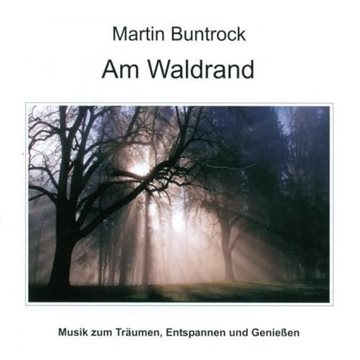 Bild von Buntrock, Martin: Am Waldrand (CD)